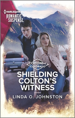 Shielding Colton's Witness - Johnston, Linda O