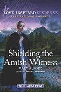 Shielding the Amish Witness