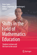 Shifts in the Field of Mathematics Education: Stephen Lerman and the Turn to the Social