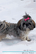 Shih Tzu Affirmations Workbook Shih Tzu Presents: Positive and Loving Affirmations Workbook. Includes: Mentoring Questions, Guidance, Supporting You.