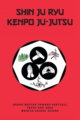 Shin Ju Ryu Kenpo Ju-Jutsu - Hartzell-Tenth Dan-Soke, Edward