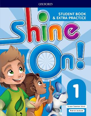 Shine On!: Level 1: Student Book with Extra Practice - Banman Sileci, Susan, and Jackson, Patrick