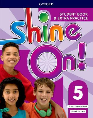 Shine On!: Level 5: Student Book with Extra Practice - Banman Sileci, Susan, and Jackson, Patrick