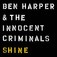 Shine - Ben Harper & The Innocent Criminals