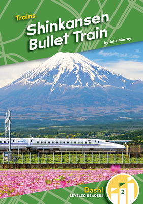 Shinkansen Bullet Train - Murray, Julie