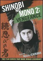 Shinobi No Mono 2: Vengeance - Satsuo Yamamoto