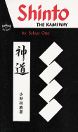 Shinto the Kami Way - Ono, Sokyo, and Woodward, William P