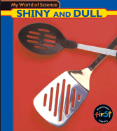 Shiny and Dull