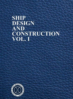 Ship Design and Construction - Taggart, Robert, Professor, PhD