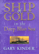 Ship of Gold in the Deep Blue Sea - Kinder, Gary