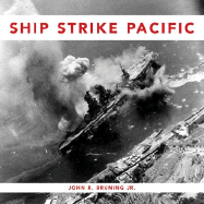 Ship Strike Pacific - Bruning, John R