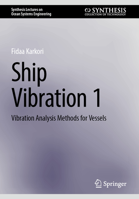 Ship Vibration 1: Vibration Analysis Methods for Vessels - Karkori, Fidaa