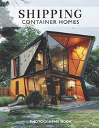 Shipping Container Homes: Eco-Friendly Living, Exploring the Charm and Innovation of Shipping Container Homes