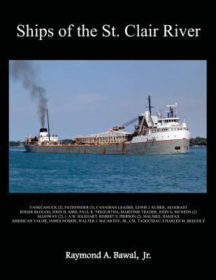 Ships of the St. Clair River - Bawal Jr, Raymond a