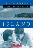 Shipwreck (Island Trilogy, Book 1): Volume 1