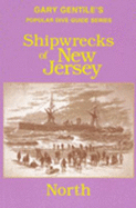 Shipwrecks of New Jersey (North) - Gentile, Gary