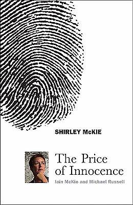 Shirley McKie: The Price of Innocence - McKie, Iain, and Russell, Michael