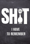 Shit I Have To Remember: Cute Llama Lined Notebook For People Who Want To Get Stuff Done!