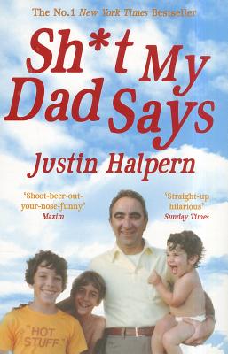 Shit My Dad Says - Halpern, Justin