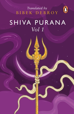 Shiva Purana - Debroy, Bibek (Translated by)