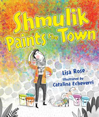 Shmulik Paints the Town - Rose, Lisa
