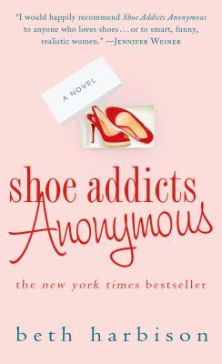 Shoe Addicts Anonymous - Harbison, Beth