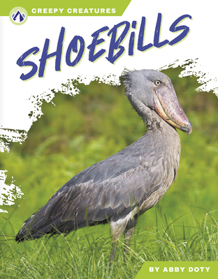 Shoebills - Doty, Abby