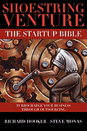 Shoestring Venture: The Startup Bible