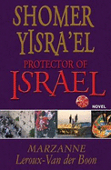 Shomer Yisra'el: Protector of Israel