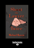 Shoot the Lawyer Twice (Rep and Melissa Pennyworth Mysteries)