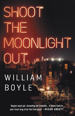 Shoot the Moonlight Out - Boyle, William