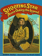 Shooting Star: Annie Oakley, the Legend