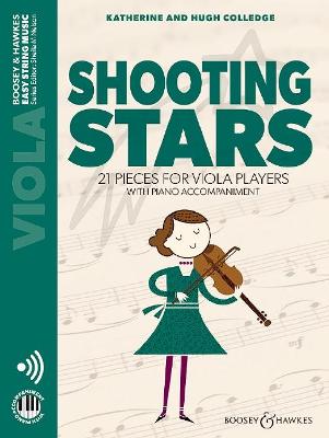 Shooting Stars: 21 Pieces for Viola Players Viola with Online Audio and Piano Accompaniment - Colledge, Katherine (Composer), and Colledge, Hugh (Composer)