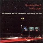 Shooting Stars & Traffic Lights - Brennan/Cline/Patumi/Voirol/Theissing