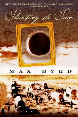 Shooting the Sun - Byrd, Max