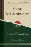 Shop Management (Classic Reprint)