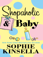 Shopaholic & Baby - Kinsella, Sophie