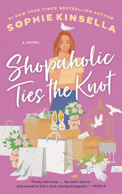 Shopaholic Ties the Knot - Kinsella, Sophie
