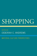 Shopping: Material Culture Perspectives