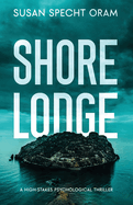 Shore Lodge: A high-stakes psychological thriller