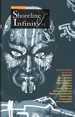 Shoreline of Infinity 17: Science Fiction Magazine - Chidwick, Noel (Editor), and Beckett, Chris, and Bolander, Bo