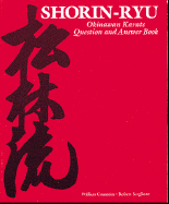 Shorin-Ryu: Okinawan Karate Question and Answer Book