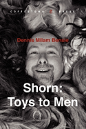 Shorn: Toys to Men: A Memoir