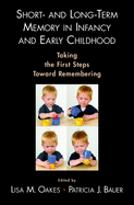 Short- And Long-Term Memory in Infancy and Early Childhood