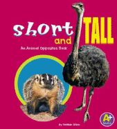 Short and Tall: An Animal Opposites Book - Olson, Nathan