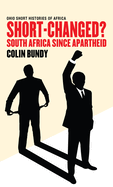 Short-Changed?: South Africa since Apartheid