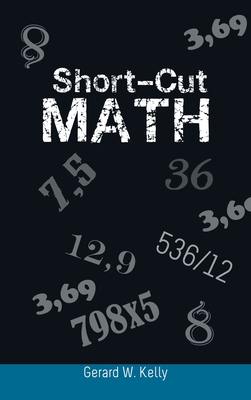 Short-Cut Math - Kelly, Gerard W