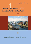 Short History of the American Nation, A, Single Volume Edition