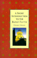 Short Intro Bahai Faith