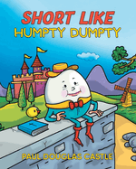 Short Like Humpty Dumpty